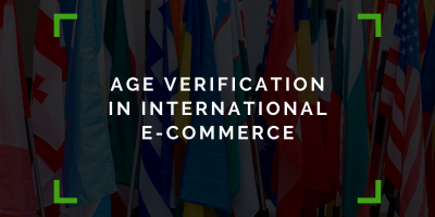 Age Verification in International E-Commerce Age Verification in International E-Commerce